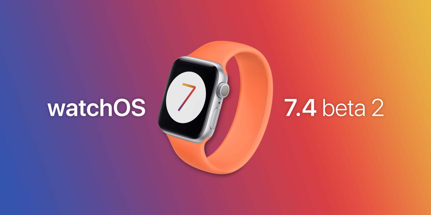 قابلیت های جدید نسخه بتا watchos7.4